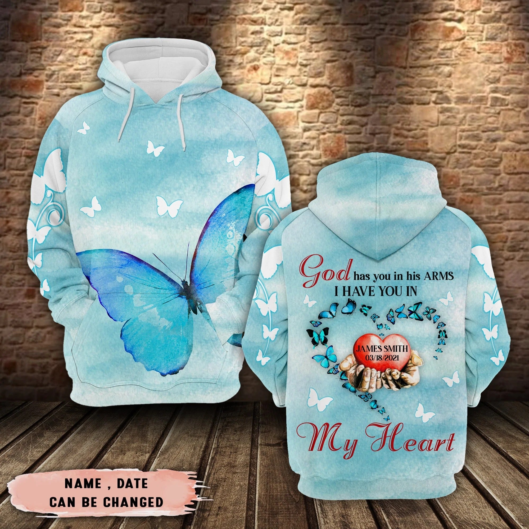 God has you in his arms I have you in my heart Blue butterflies - Personalized All Over Print Hoodie