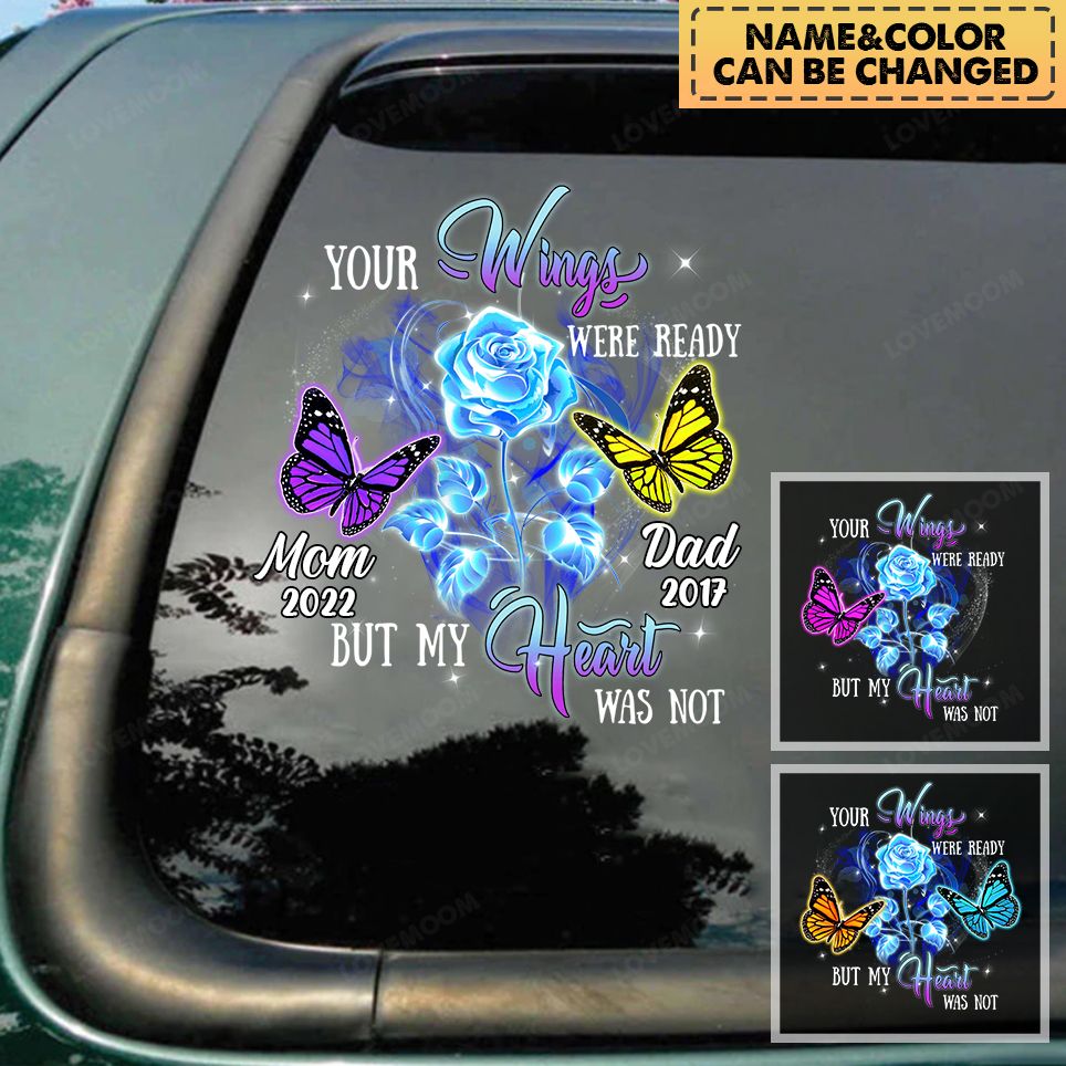 Personalized Memorial Mom Dad Your Wings Were Ready Decal