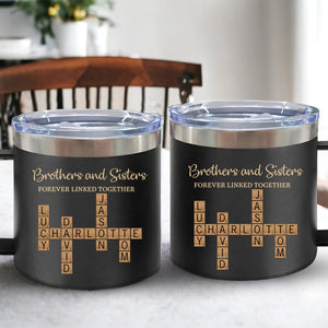 Brothers & Sisters Forever Linked Together Crossword Puzzle Art Personalized 14oz Stainless Steel Tumbler With Handle