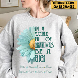 Personalized In a World Full Of Grandmas Be A Mimi Sweatshirt