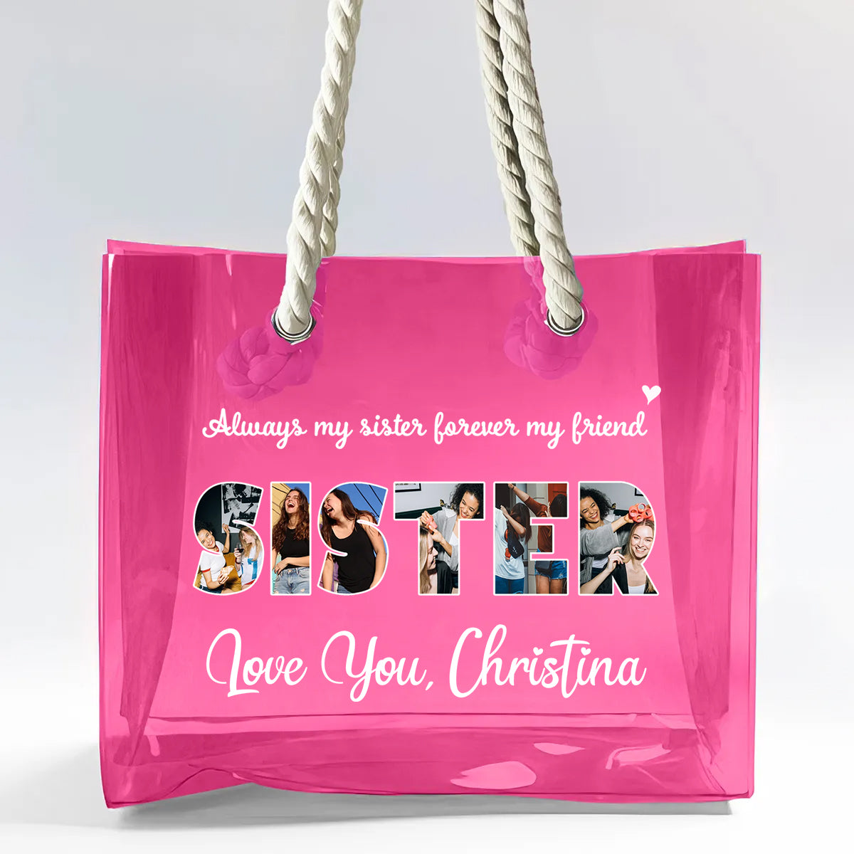 Always My Sister Forever My Friend Personalized Clear Beach Tote Bag
