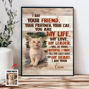 Custom Cat Portrait Poster, I Am Your Cat Personalized Photo Pet Gifts For Pet Owners