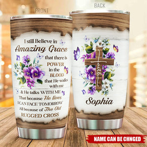 I Still Believe In Amazing Grace - Special Personalized Floral Cross Stainless Steel Tumbler 20oz