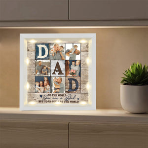 Personalized Light Shadow Box - To the world you are a Dad