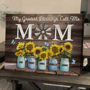 My Greatest Blessings Call Me Mom - Custom Names Canvas, Mother's Day Gift