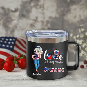 4th of July Love is Being Called Nana Grandma - Personalized 14oz Stainless Steel Tumbler With Handle