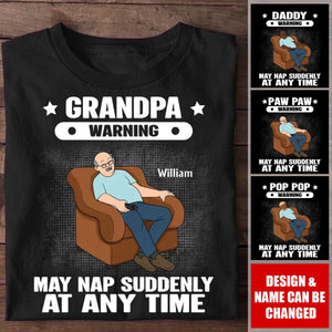 Grandpa/Dad Warning May Nap Suddenly At Any Time Personalized Pure Cotton T-Shirt