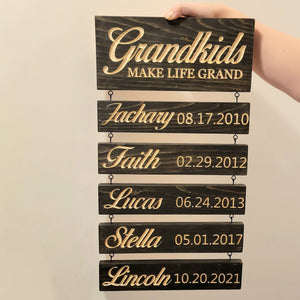 Personalized Wooden Sign-Grandkids make life grand