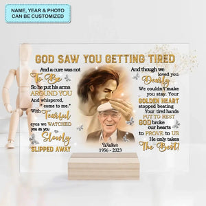 Personalized God Saw You Getting Tired Memorial Acrylic Plaque