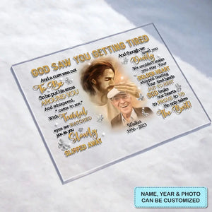 Personalized God Saw You Getting Tired Memorial Acrylic Plaque