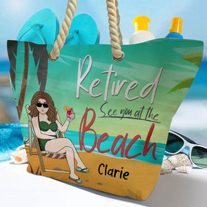 Retired See You At The Beach - Personalized Beach Bag