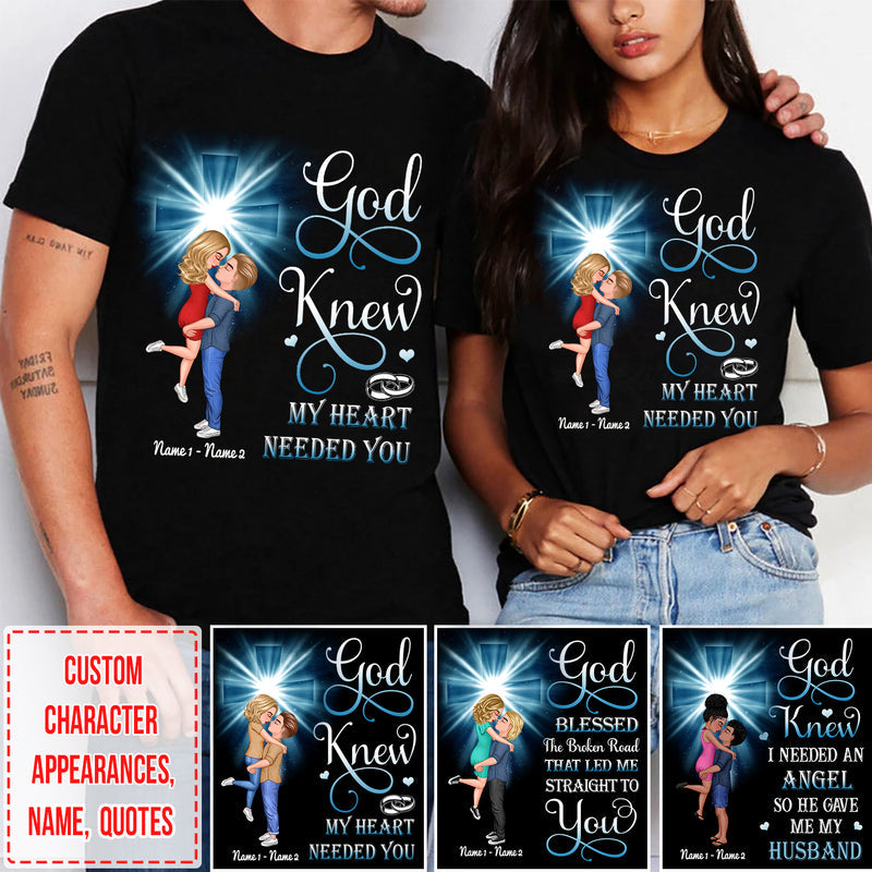 Personalized God Knew My Heart needed you Christian Cross Couple T-Shirt
