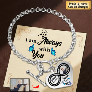 Personalized Infinite love Heart Bracelet - I'm Always With You - Memorial Gift