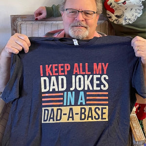 Personalized I Keep All My Dad Jokes In A Dad-a-base T-shirt