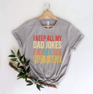Personalized I Keep All My Dad Jokes In A Dad-a-base T-shirt