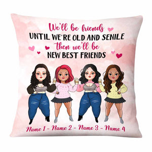 Personalized Friends We Will Be Pillow NB295 26O58