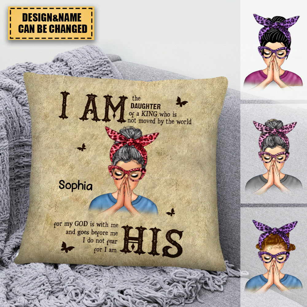 Personalized God Woman Warrior I Am The Daughter Of The King Do Not Fear Beacause I Am His Pillow