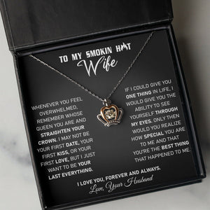 To My Smokin Hot Wife - Crown Necklace