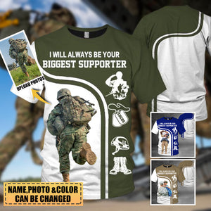 Personalized I Will Always Be Your Biggest Supporter All Over Print Shirt For Military Family Member