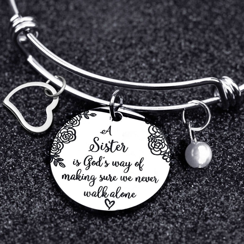 For Sister - A Sister Is God's Way Of Making Sure We Never Walk Alone Bangle
