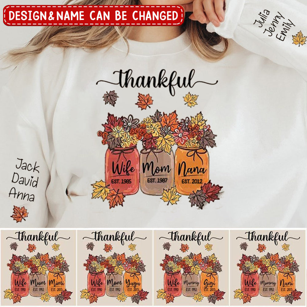 Fall Season Vibe Thankful Wife Mom Grandma Flower Jar Est Year Personalized  Sweatshirt