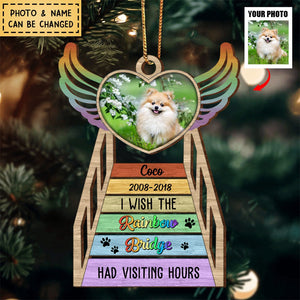 Memorial Pawprint Heart Wings, I Wish Rainbow Bridge Had Visiting Hours Personalized Wooden Ornament