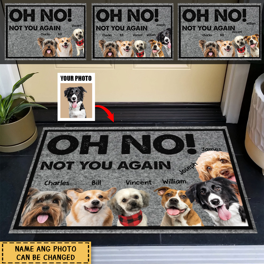 Upload Image Oh No! Not You Again - Personalized Doormat