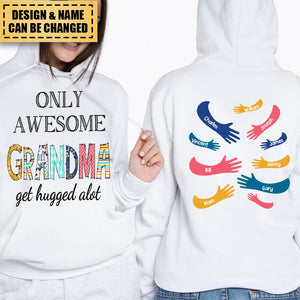 Personalized Only Awesome Grandma Get Hugged Alot Hoodie