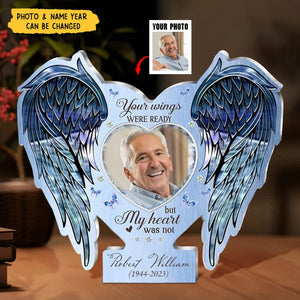 Personalized Memorial Wings Acrylic Plaque - Your Wings Were Ready But My Heart Was Not