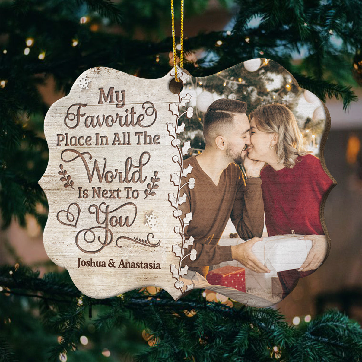 My Favorite Place In All The World Is Next To You Personalized Wooden Ornament