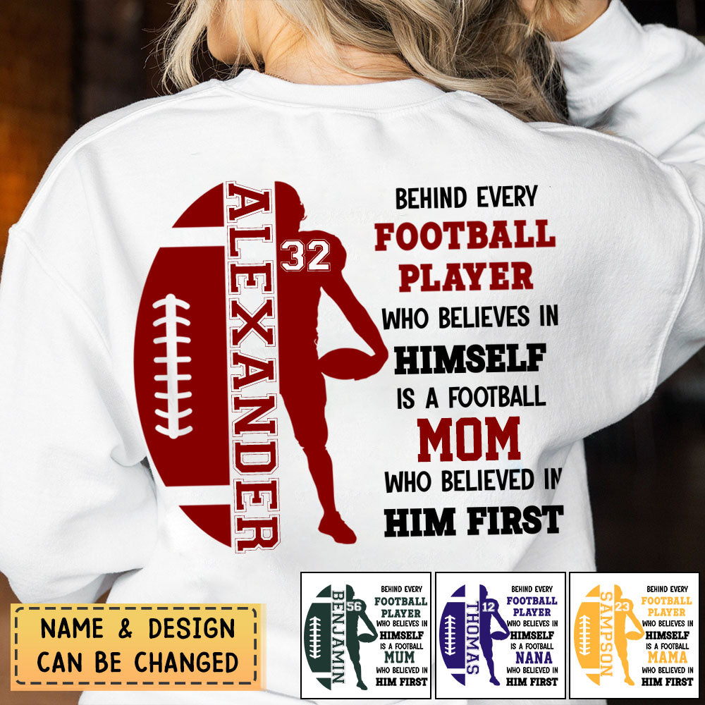 Personalized Football Mom Custom Sweatshirt-A Football Mom Who Believed In Him First