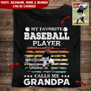 Upload Photo My Favorite Baseball Player Calls Me Grandpa/Grandma Personalized T-shirt