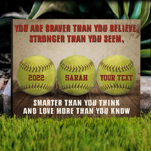Personalized Gift for Baseball/Softball Lovers Poster -You Are Braver Than You Believe, Stronger Than You Seem