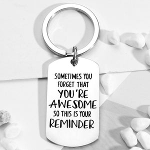 Key Chain - Sometimes You Forget You’re Awesome