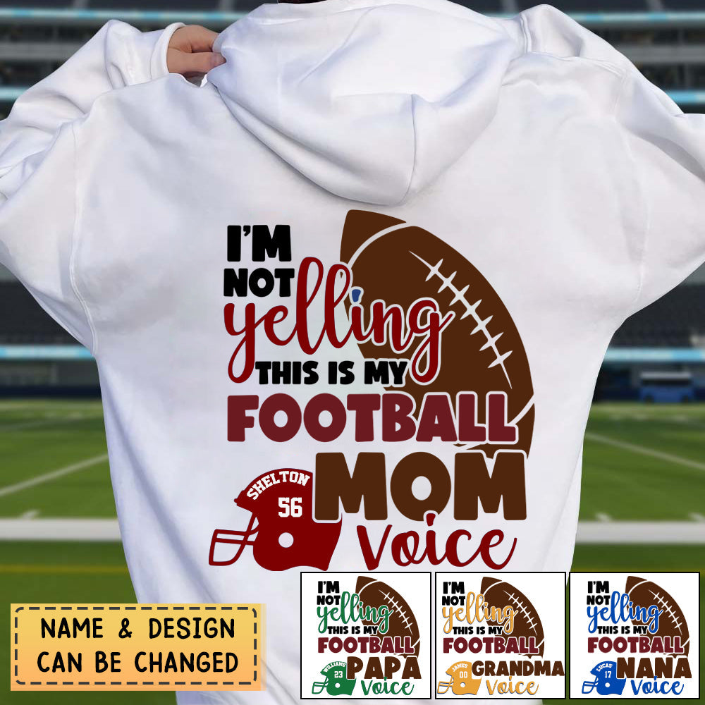 Personalized Football Mom Hoodie-I'm Not Yelling, This is My Football Mom Voice!