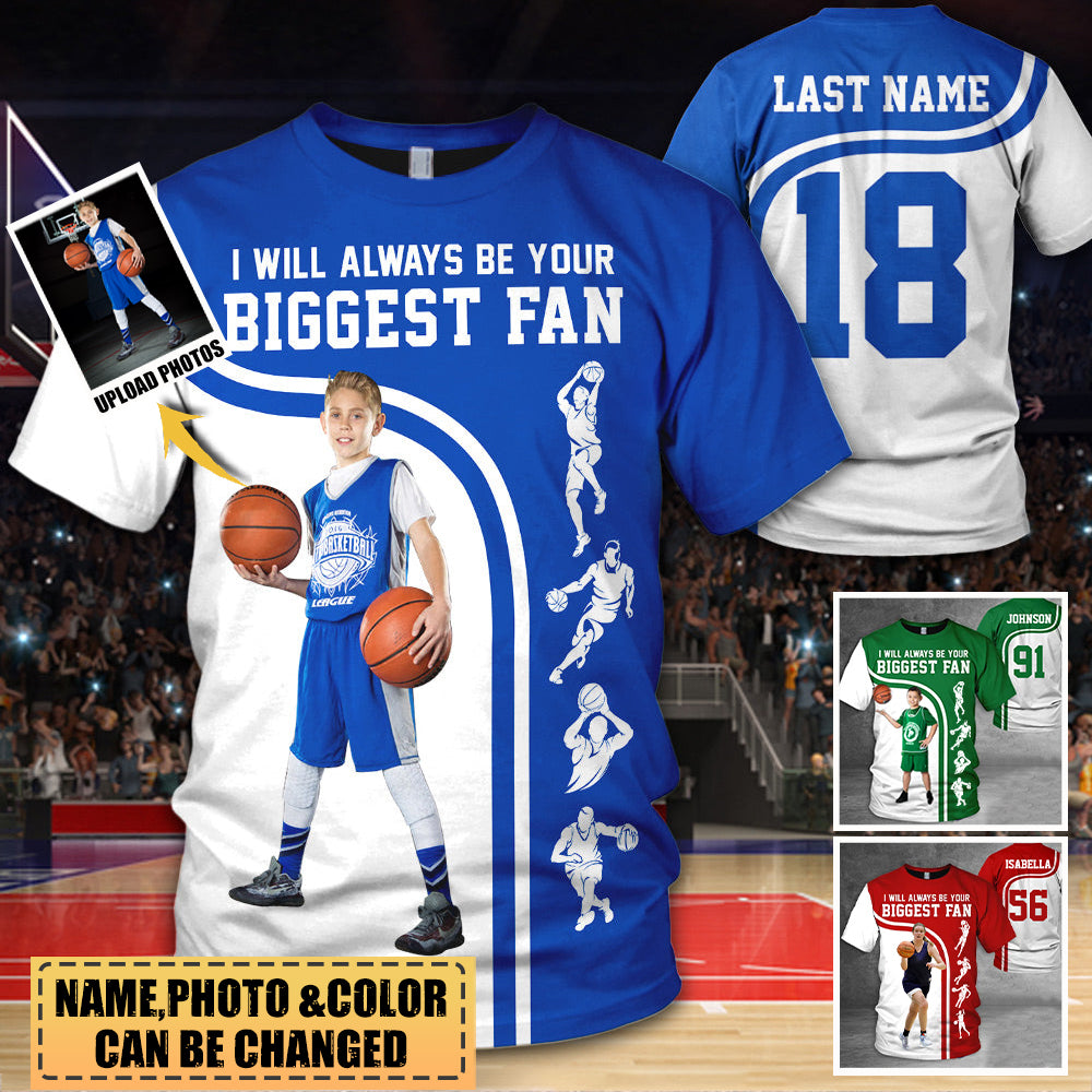 Personalized Shirt I Will Always Be Your Biggest Fan All Over Print Shirt For Basketball lover