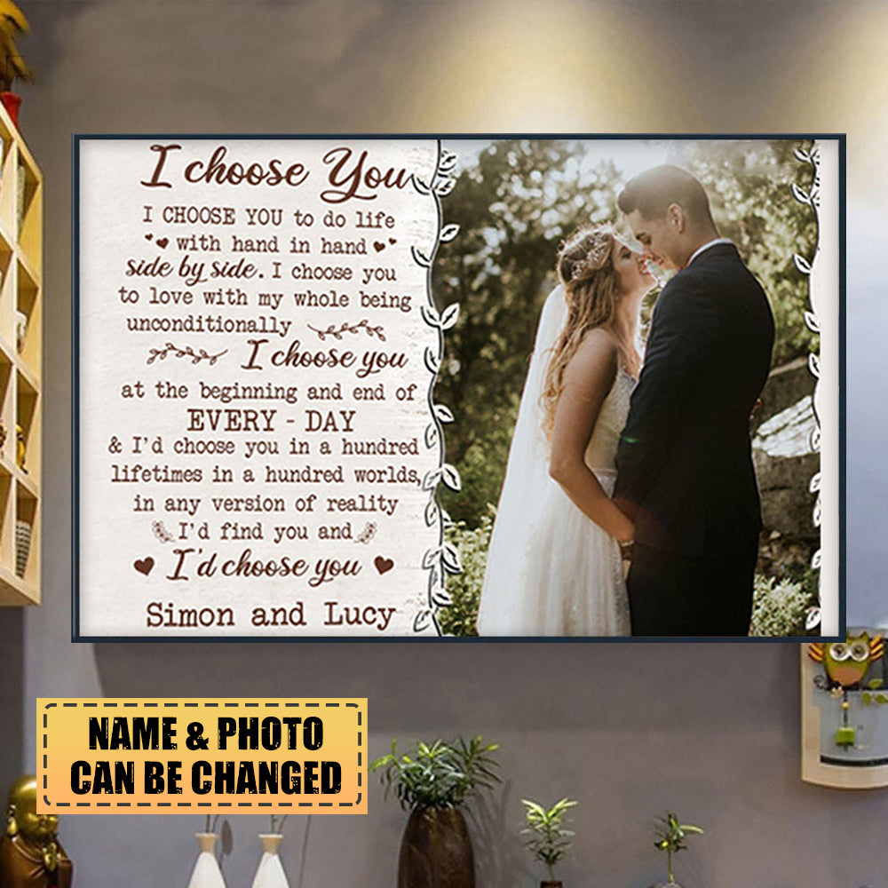 Personalized Poster/Canvas-I Choose You - Valentine, Loving Gift For Couple, Husband, Wife, Boyfriend, Girlfriend