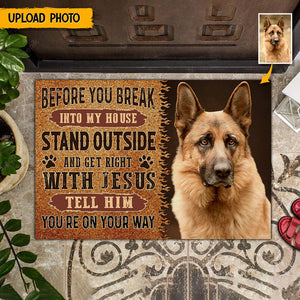 Before You Break Into My House Custom photo Personalized Dog Doormat