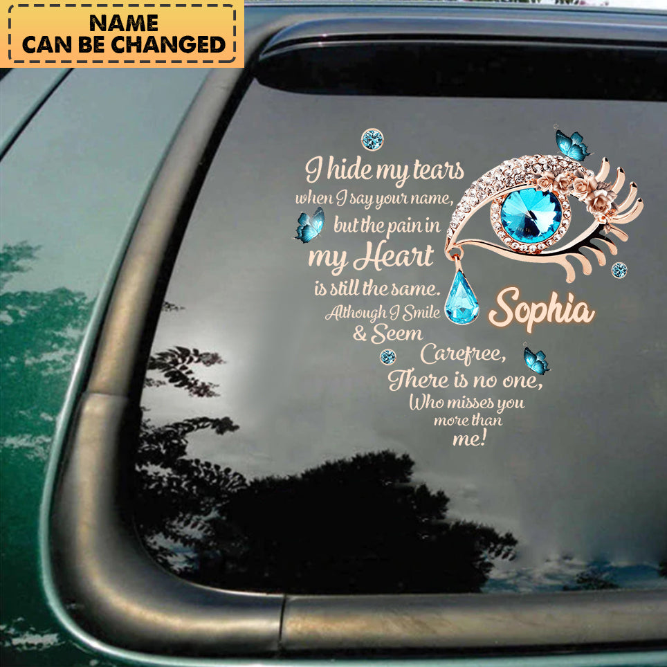 I Hide My Tears - Eyes Personalized Decal