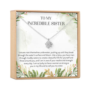 To My Incredible Sister-Lotus Flower Necklace