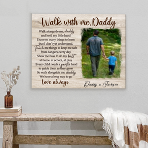 Personalized Walk With Me Daddy Canvas Prints